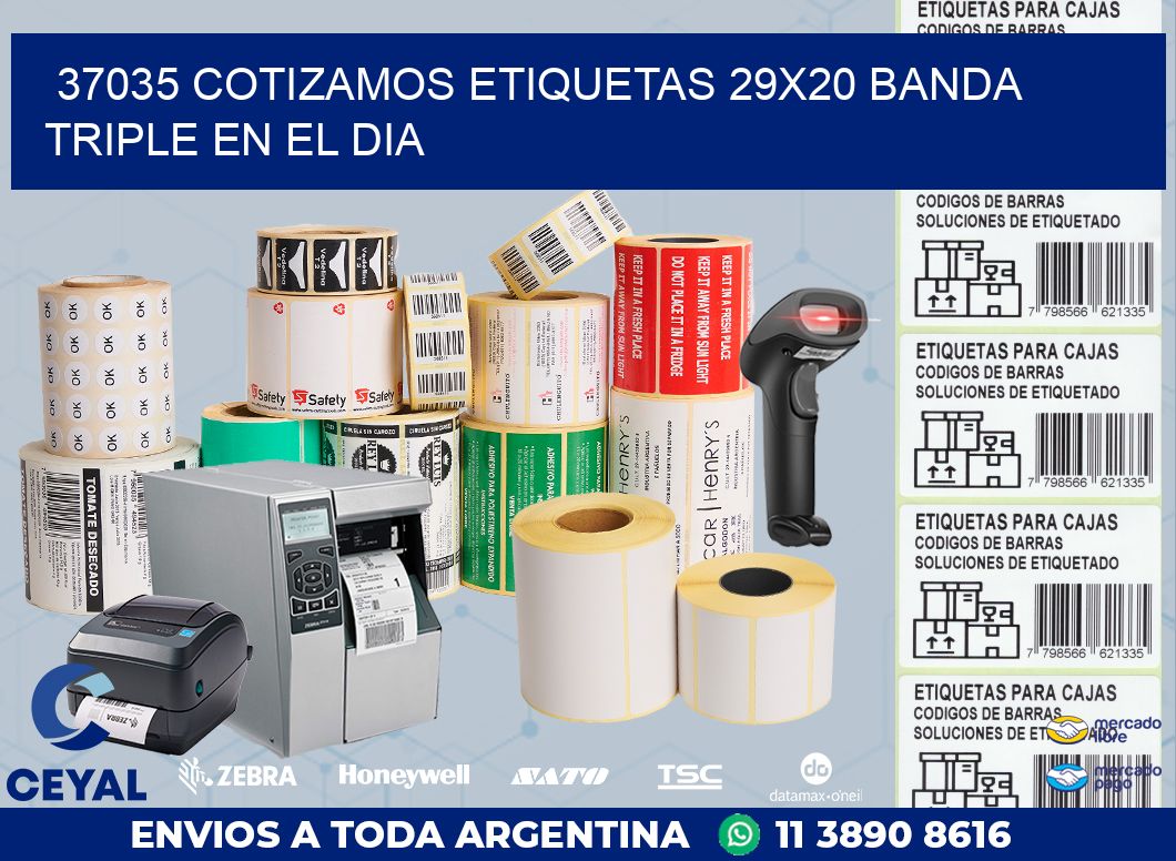 37035 COTIZAMOS ETIQUETAS 29X20 BANDA TRIPLE EN EL DIA