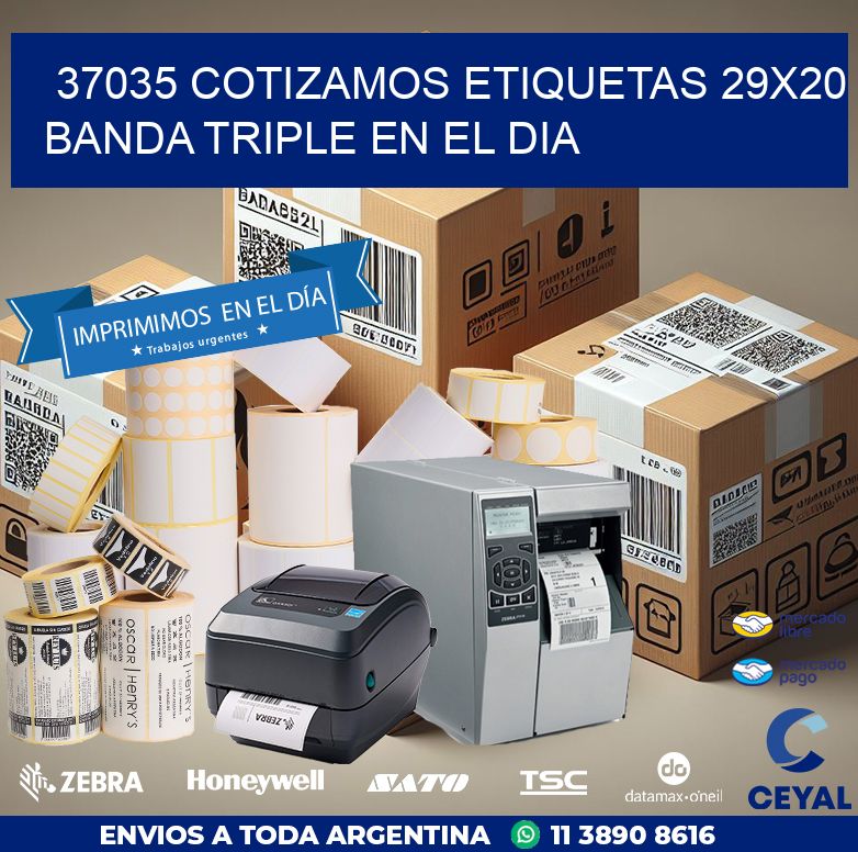 37035 COTIZAMOS ETIQUETAS 29X20 BANDA TRIPLE EN EL DIA
