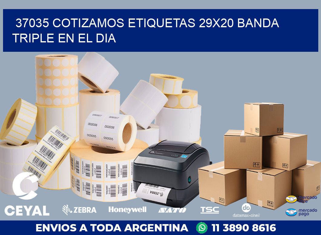 37035 COTIZAMOS ETIQUETAS 29X20 BANDA TRIPLE EN EL DIA