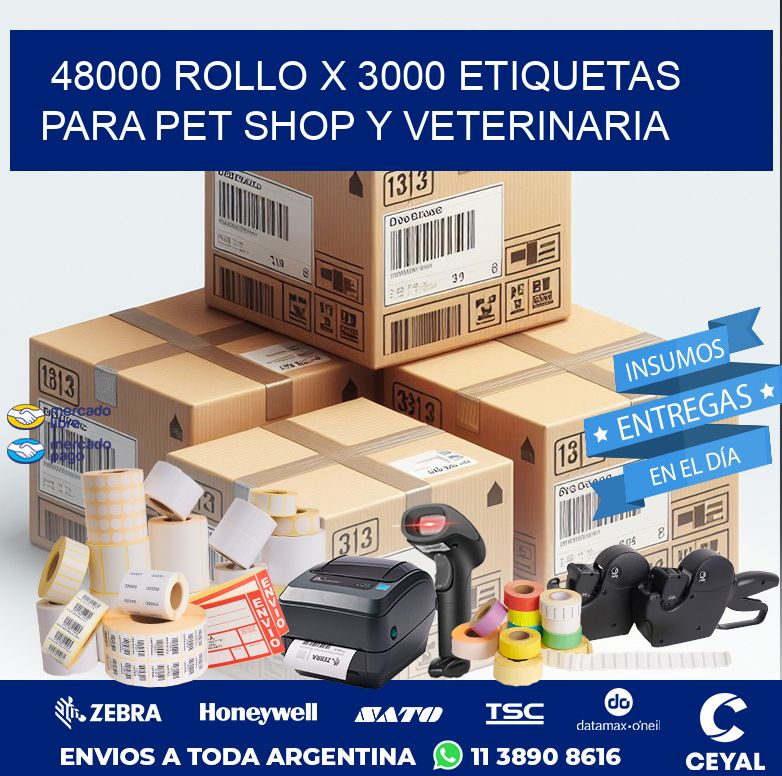 48000 ROLLO X 3000 ETIQUETAS  PARA PET SHOP Y VETERINARIA