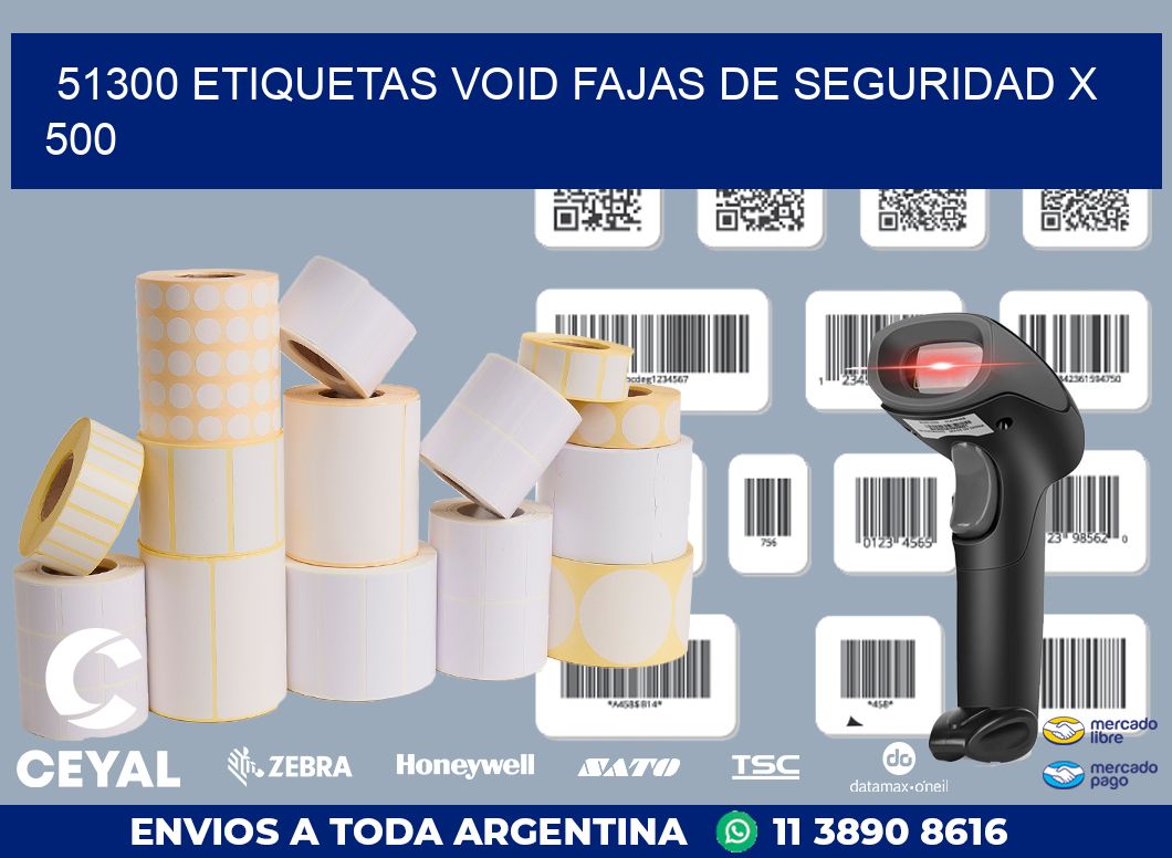51300 ETIQUETAS VOID FAJAS DE SEGURIDAD X 500