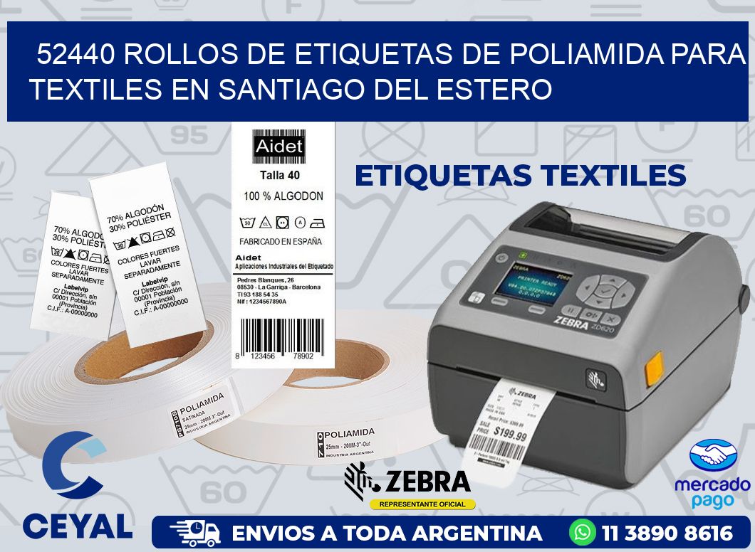 52440 ROLLOS DE ETIQUETAS DE POLIAMIDA PARA TEXTILES EN SANTIAGO DEL ESTERO