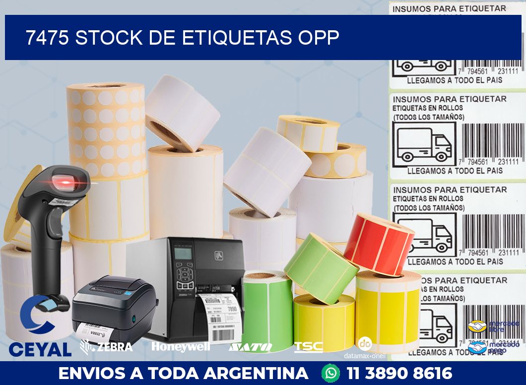 7475 STOCK DE ETIQUETAS OPP