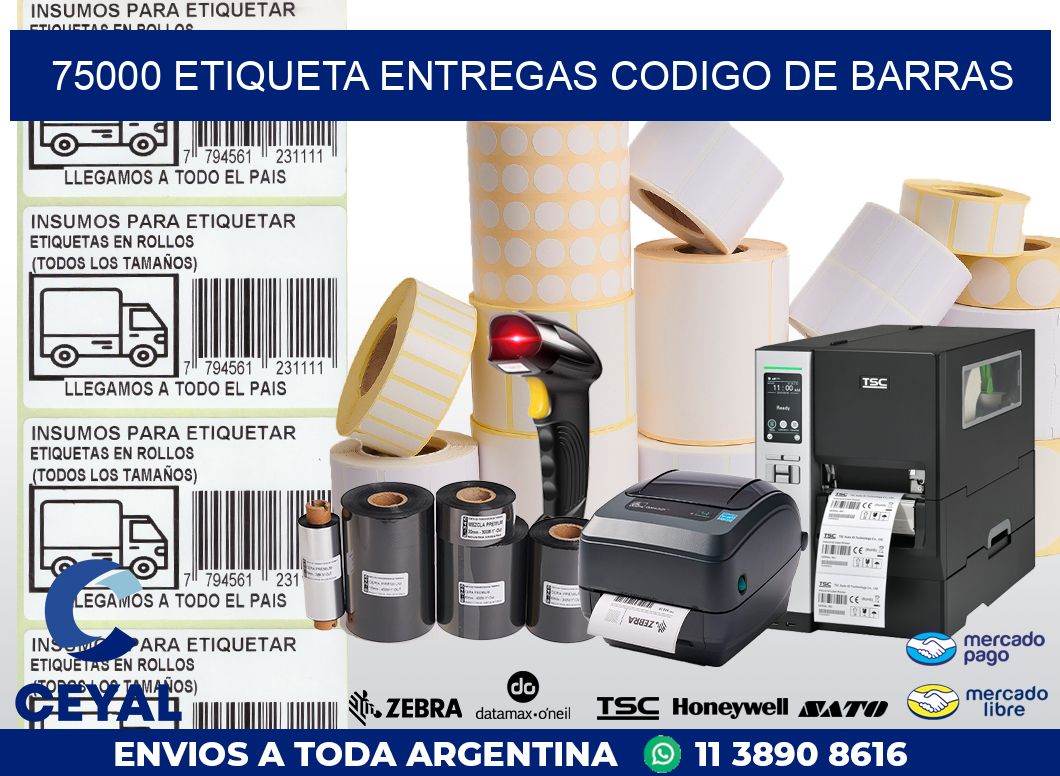 75000 ETIQUETA ENTREGAS CODIGO DE BARRAS