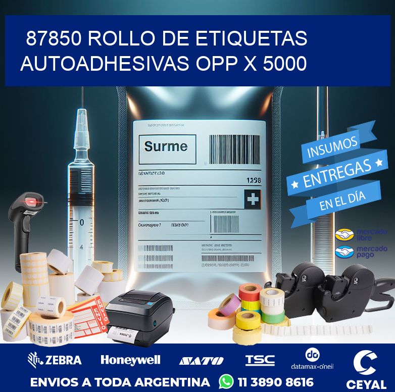 87850 ROLLO DE ETIQUETAS AUTOADHESIVAS OPP X 5000
