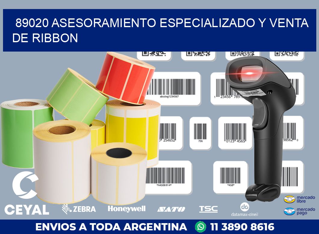 89020 ASESORAMIENTO ESPECIALIZADO Y VENTA DE RIBBON