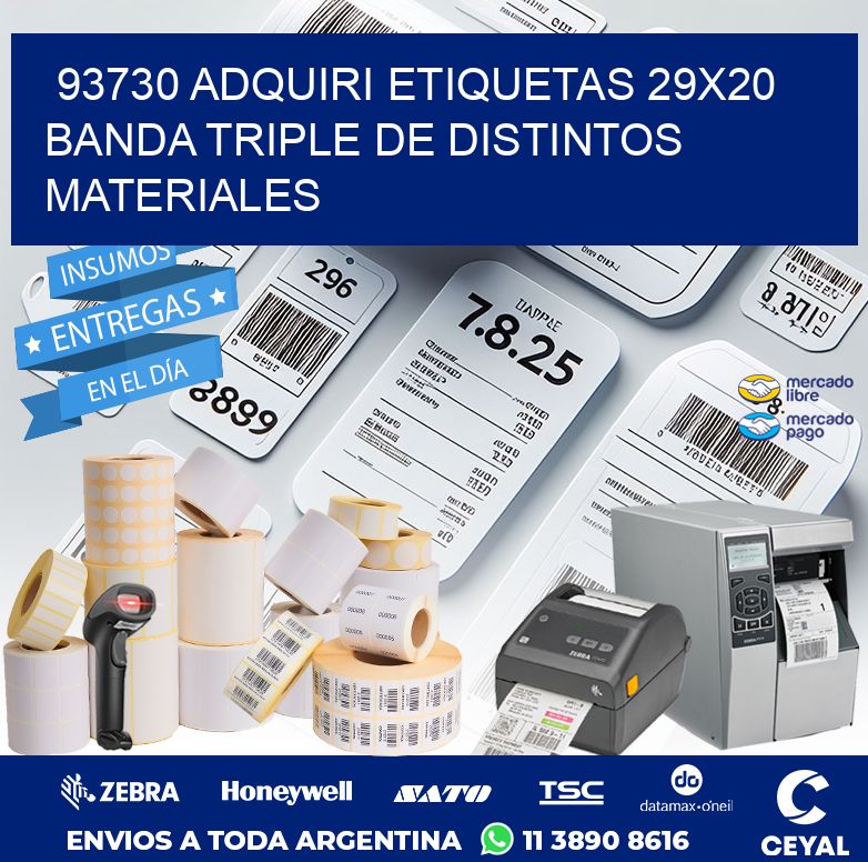 93730 ADQUIRI ETIQUETAS 29X20 BANDA TRIPLE DE DISTINTOS MATERIALES