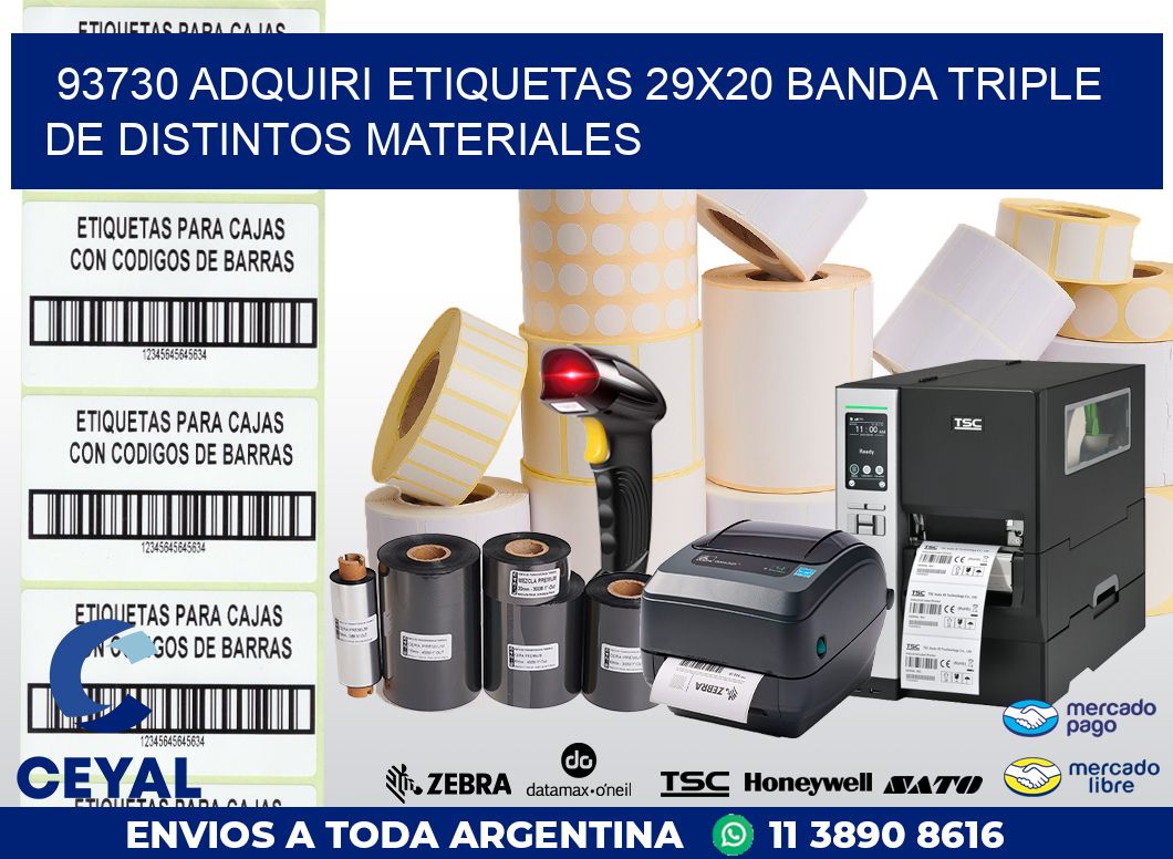 93730 ADQUIRI ETIQUETAS 29X20 BANDA TRIPLE DE DISTINTOS MATERIALES