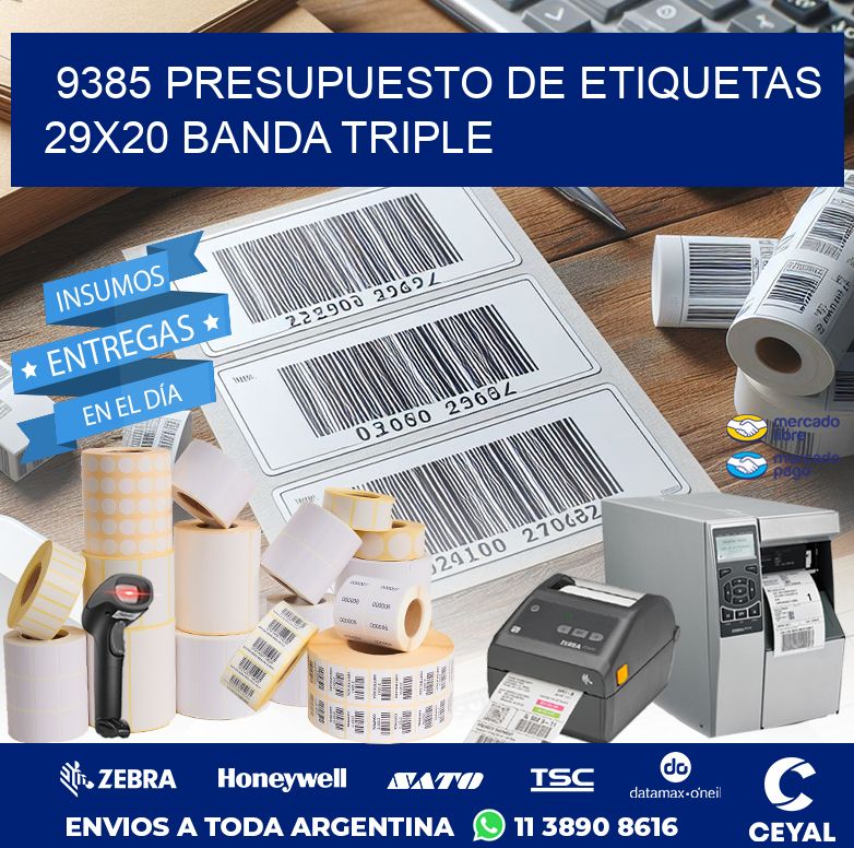 9385 PRESUPUESTO DE ETIQUETAS 29X20 BANDA TRIPLE
