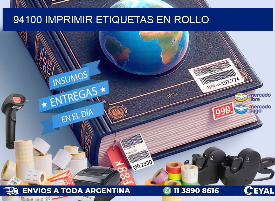 94100 imprimir etiquetas en rollo