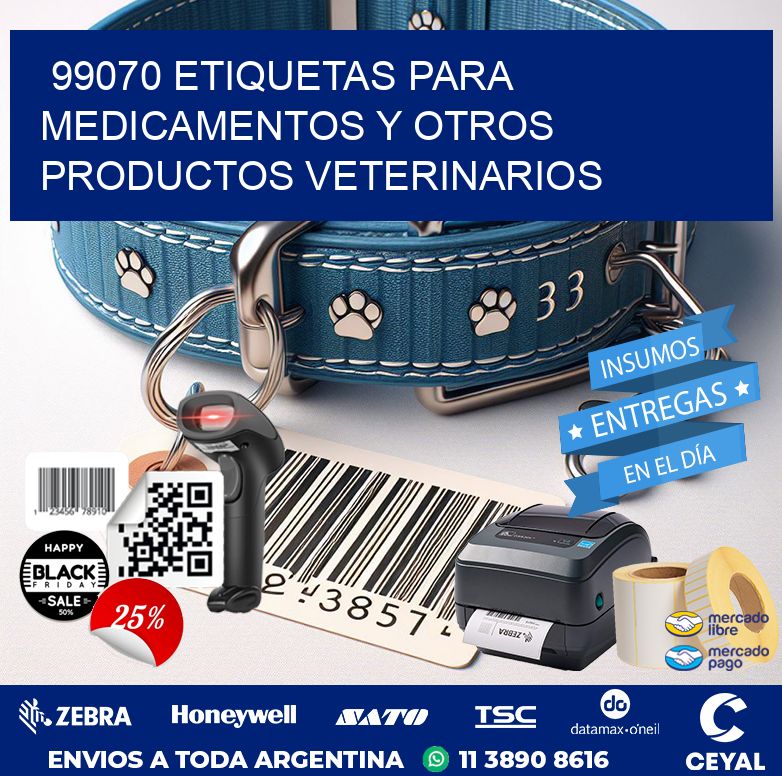 99070 ETIQUETAS PARA MEDICAMENTOS Y OTROS PRODUCTOS VETERINARIOS