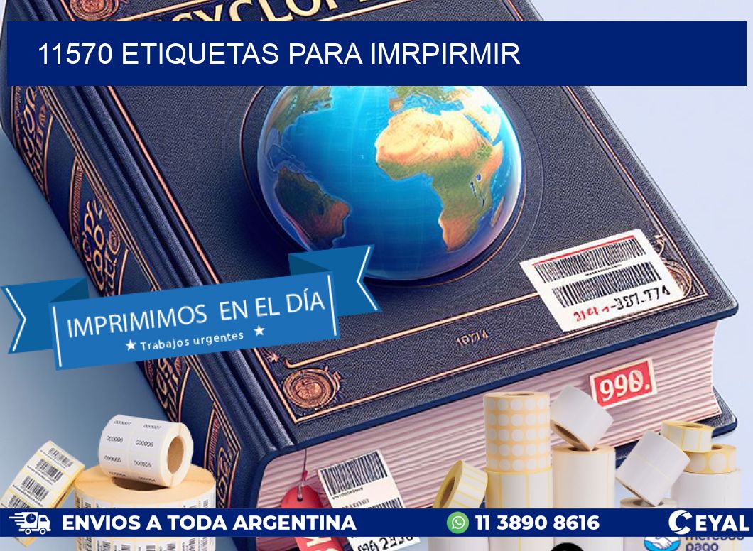 11570 ETIQUETAS PARA IMRPIRMIR