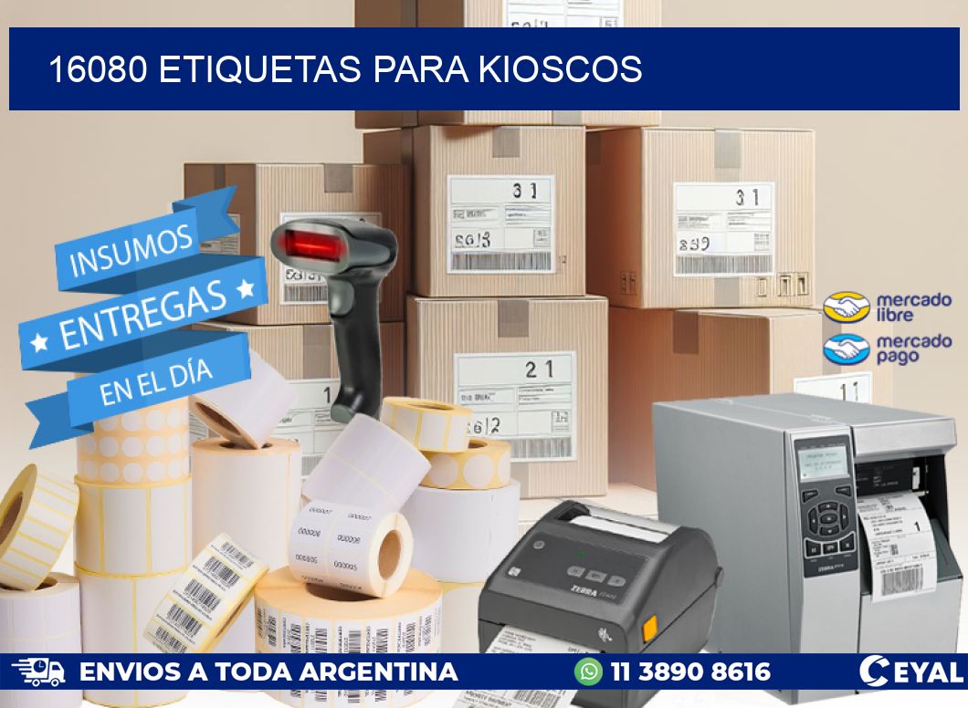 16080 ETIQUETAS PARA KIOSCOS