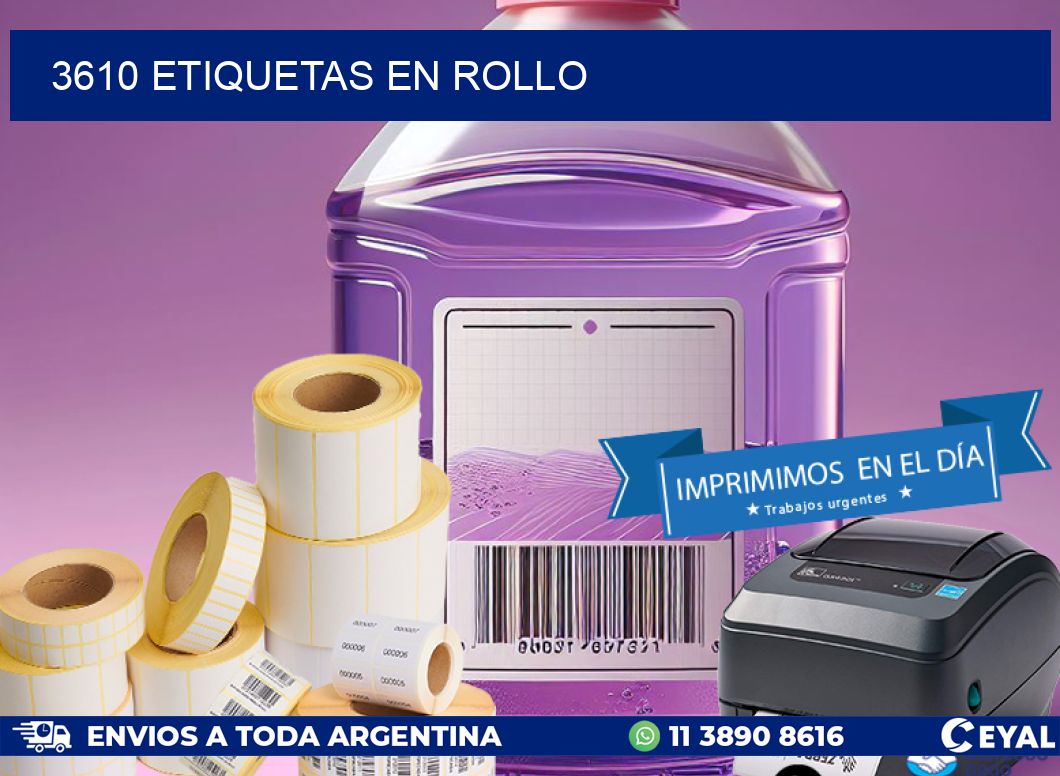 3610 ETIQUETAS EN ROLLO