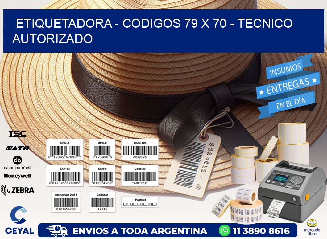 ETIQUETADORA – CODIGOS 79 x 70 – TECNICO AUTORIZADO