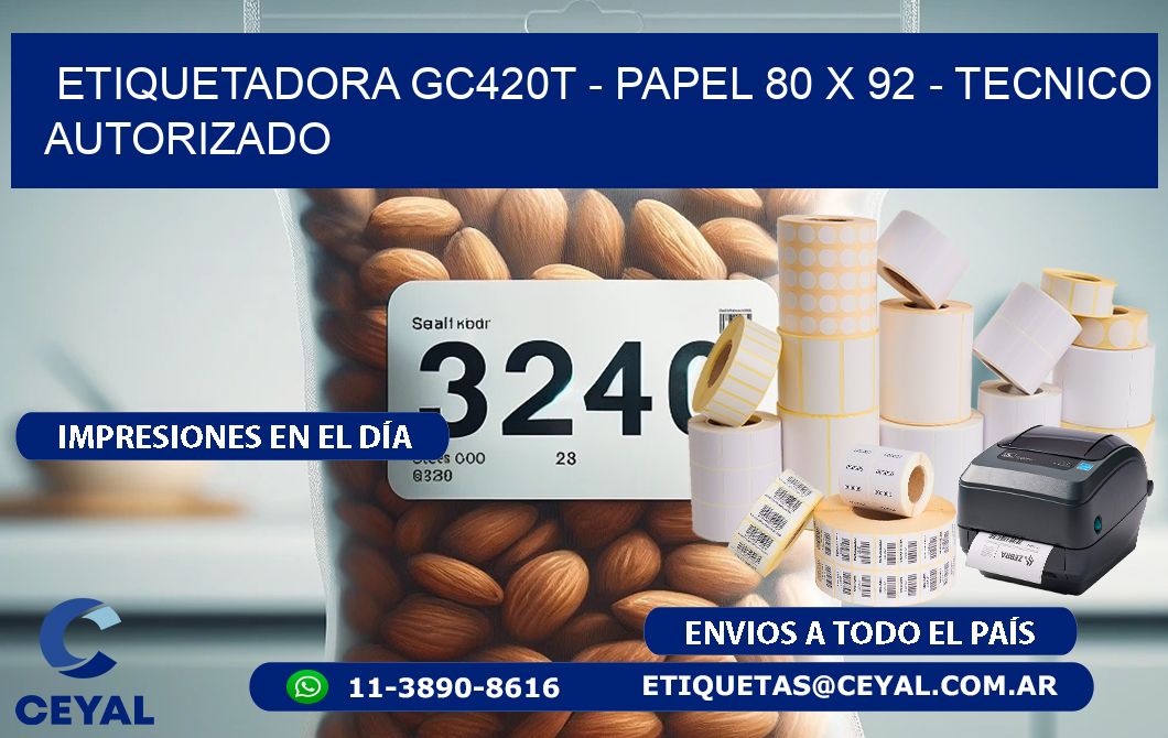 ETIQUETADORA GC420T - PAPEL 80 x 92 - TECNICO AUTORIZADO