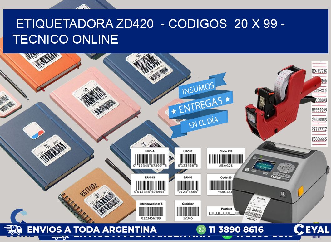 ETIQUETADORA ZD420  - CODIGOS  20 x 99 - TECNICO ONLINE