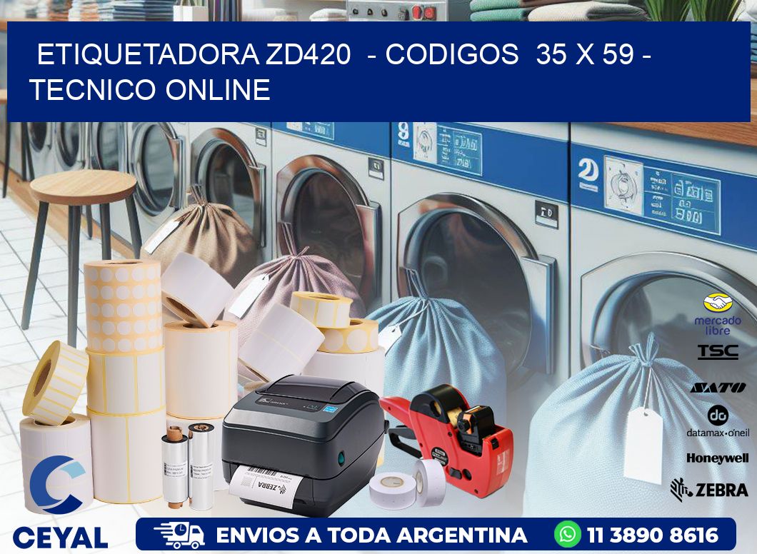 ETIQUETADORA ZD420  - CODIGOS  35 x 59 - TECNICO ONLINE