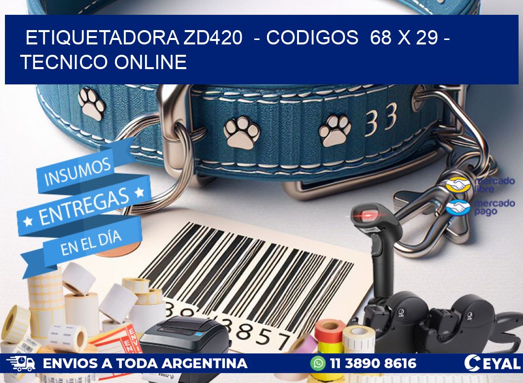 ETIQUETADORA ZD420  - CODIGOS  68 x 29 - TECNICO ONLINE