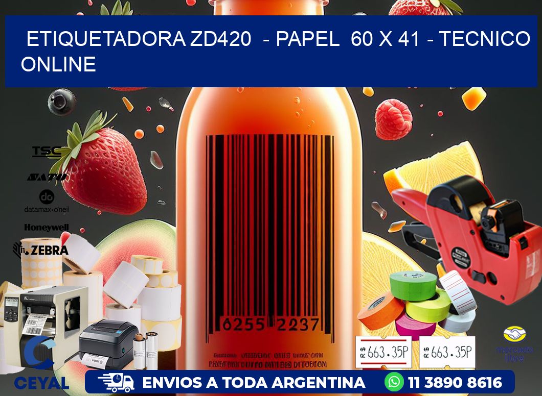ETIQUETADORA ZD420  - PAPEL  60 x 41 - TECNICO ONLINE