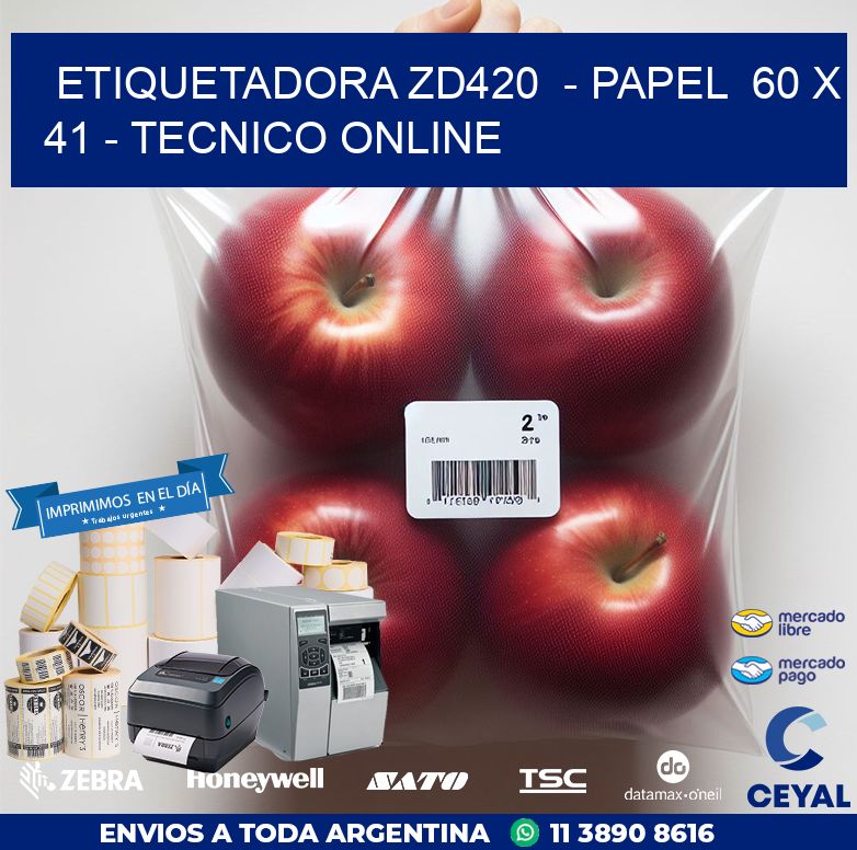 ETIQUETADORA ZD420  – PAPEL  60 x 41 – TECNICO ONLINE