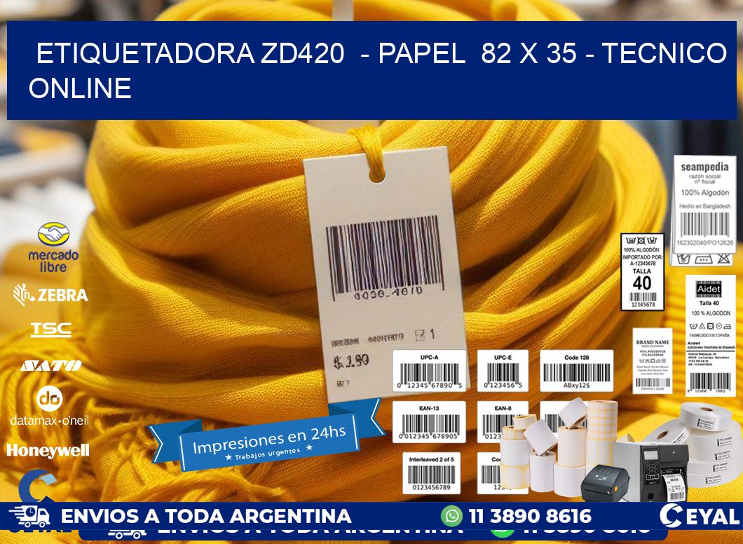 ETIQUETADORA ZD420  - PAPEL  82 x 35 - TECNICO ONLINE