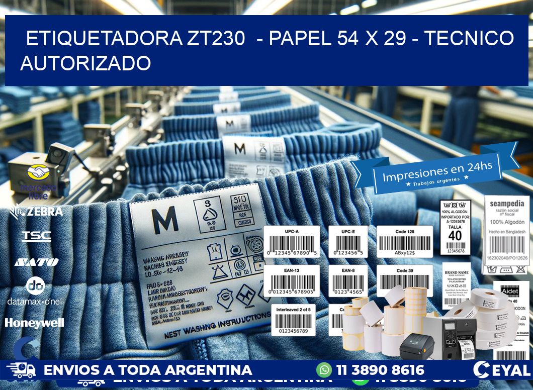 ETIQUETADORA ZT230  - PAPEL 54 x 29 - TECNICO AUTORIZADO