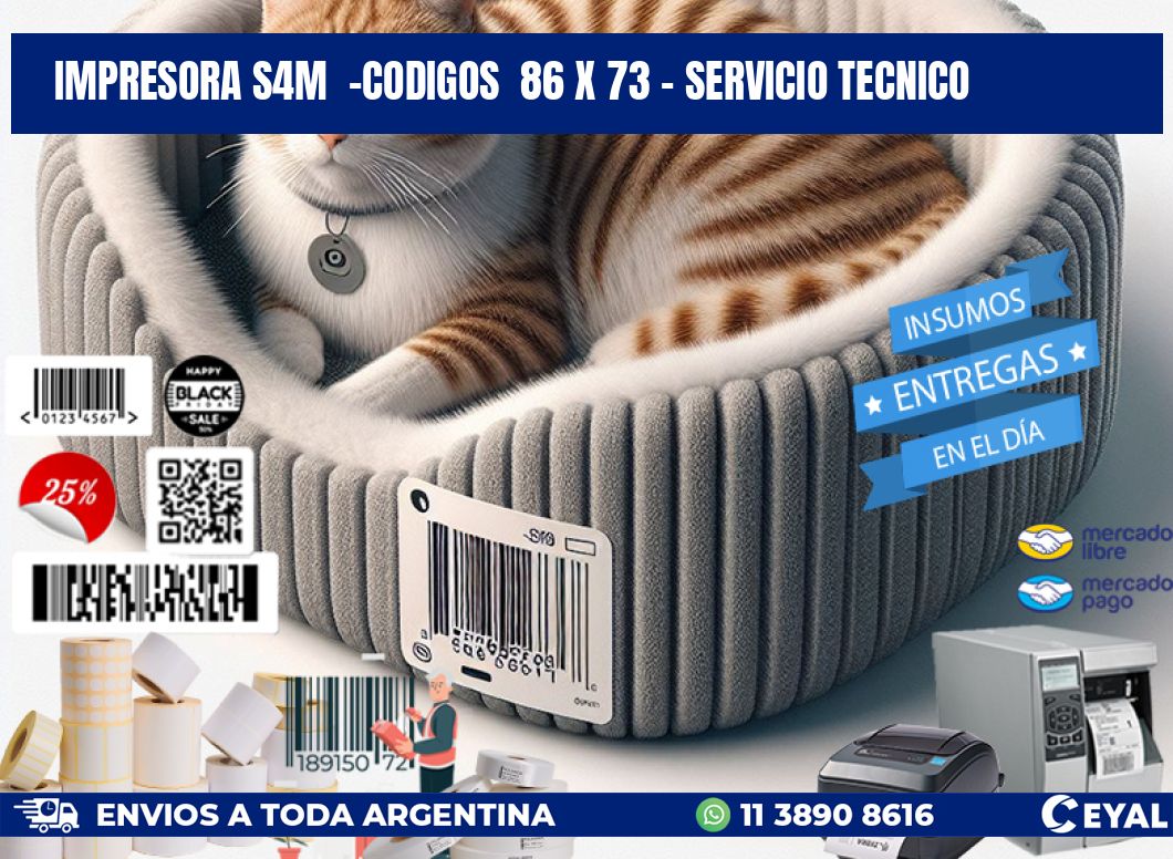 IMPRESORA S4M  -CODIGOS  86 x 73 - SERVICIO TECNICO