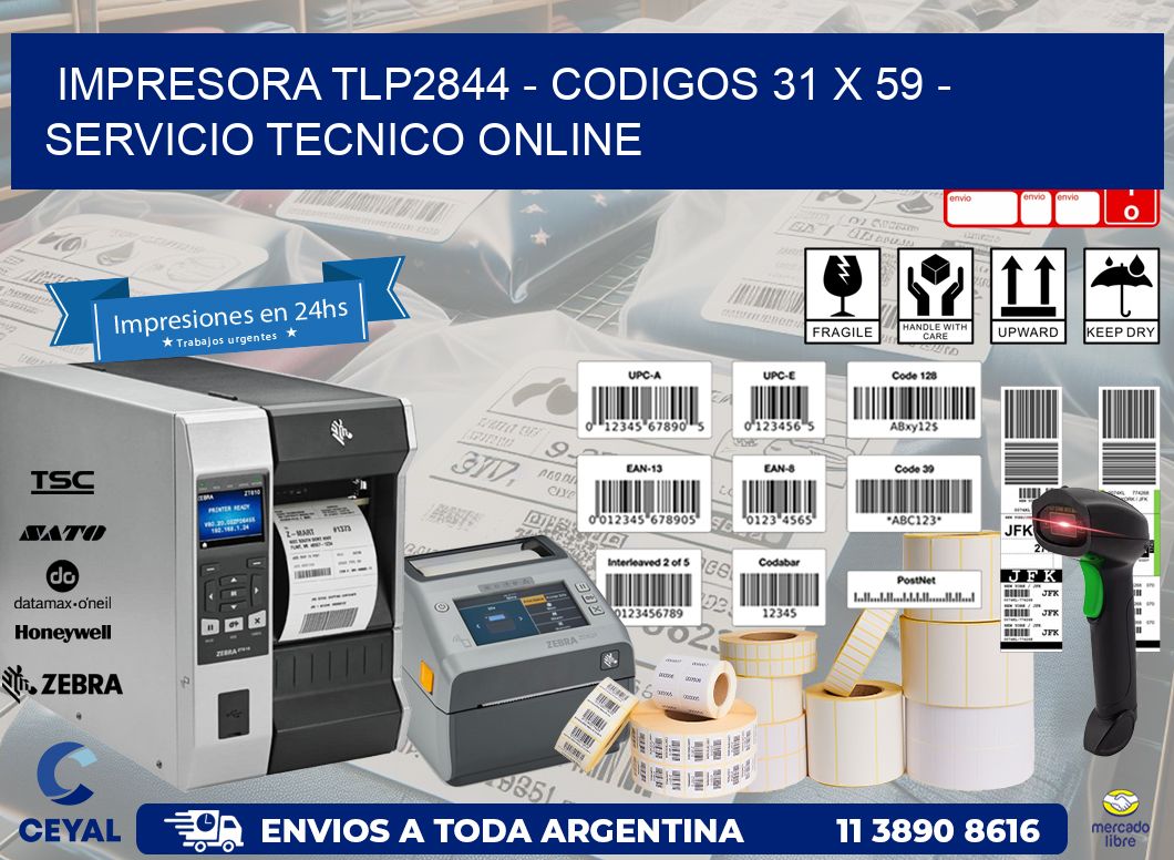 IMPRESORA TLP2844 - CODIGOS 31 x 59 - SERVICIO TECNICO ONLINE