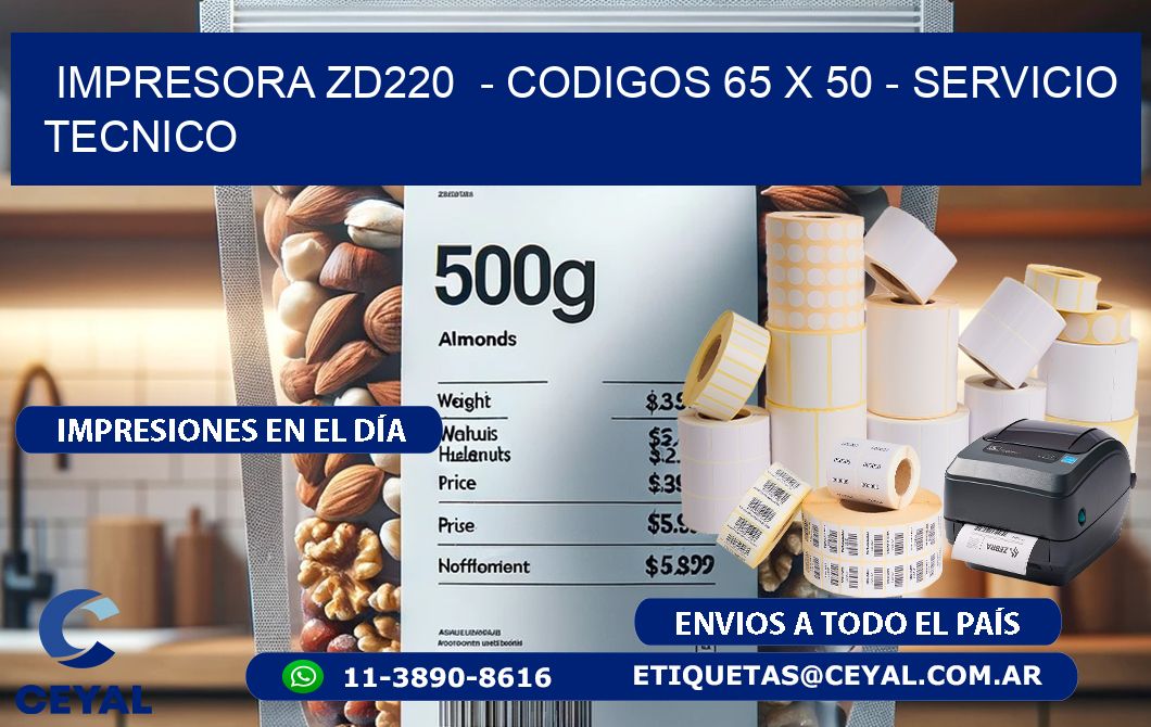 IMPRESORA ZD220  - CODIGOS 65 x 50 - SERVICIO TECNICO