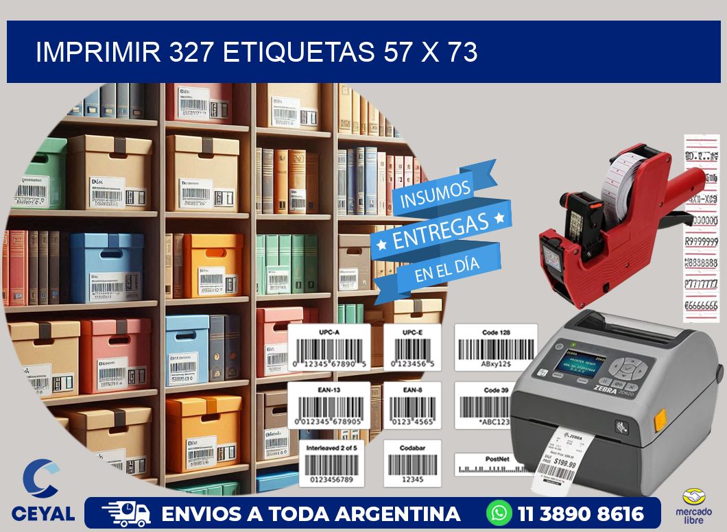 IMPRIMIR 327 ETIQUETAS 57 x 73