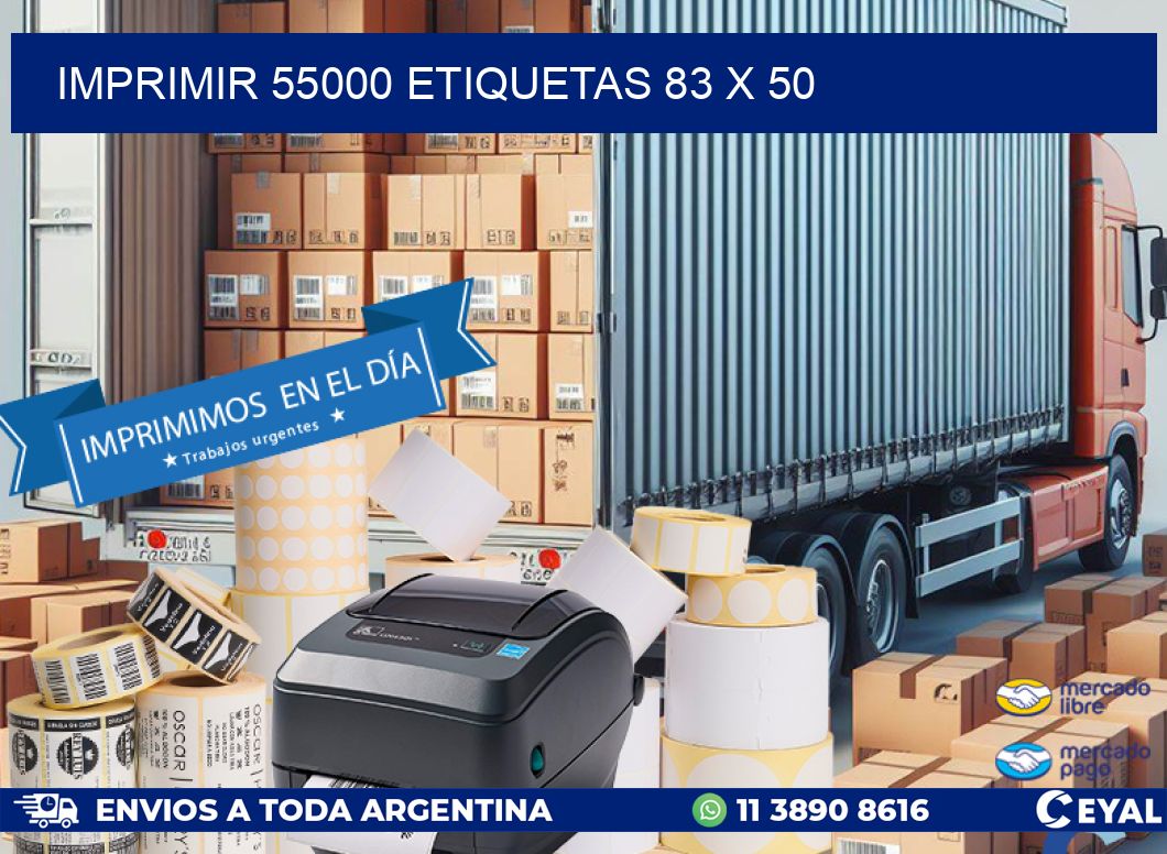 IMPRIMIR 55000 ETIQUETAS 83 x 50