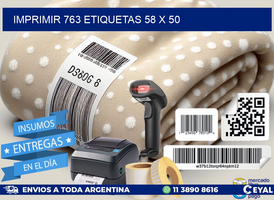 IMPRIMIR 763 ETIQUETAS 58 x 50