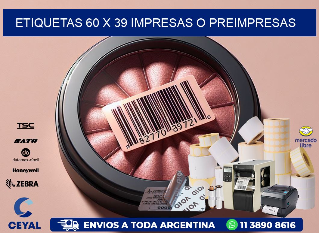 ETIQUETAS 60 x 39 IMPRESAS O PREIMPRESAS