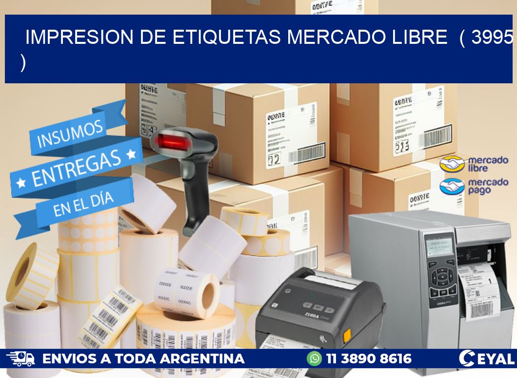 impresion de etiquetas mercado libre  ( 3995 )
