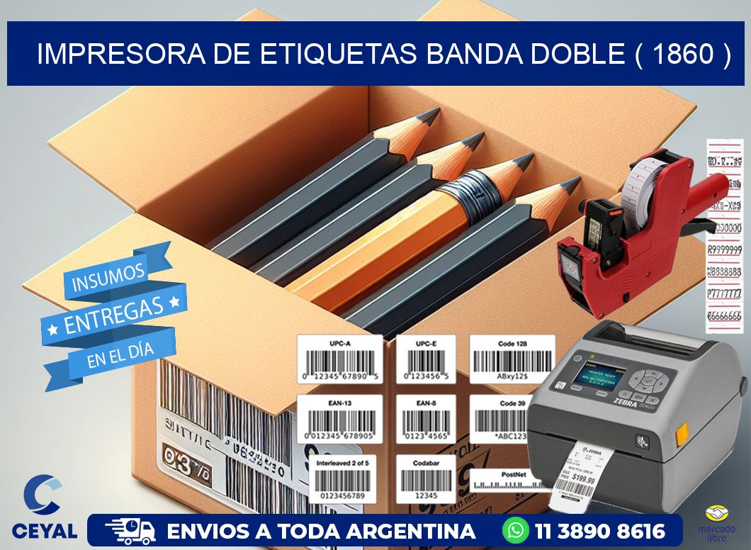 impresora de etiquetas banda doble ( 1860 )