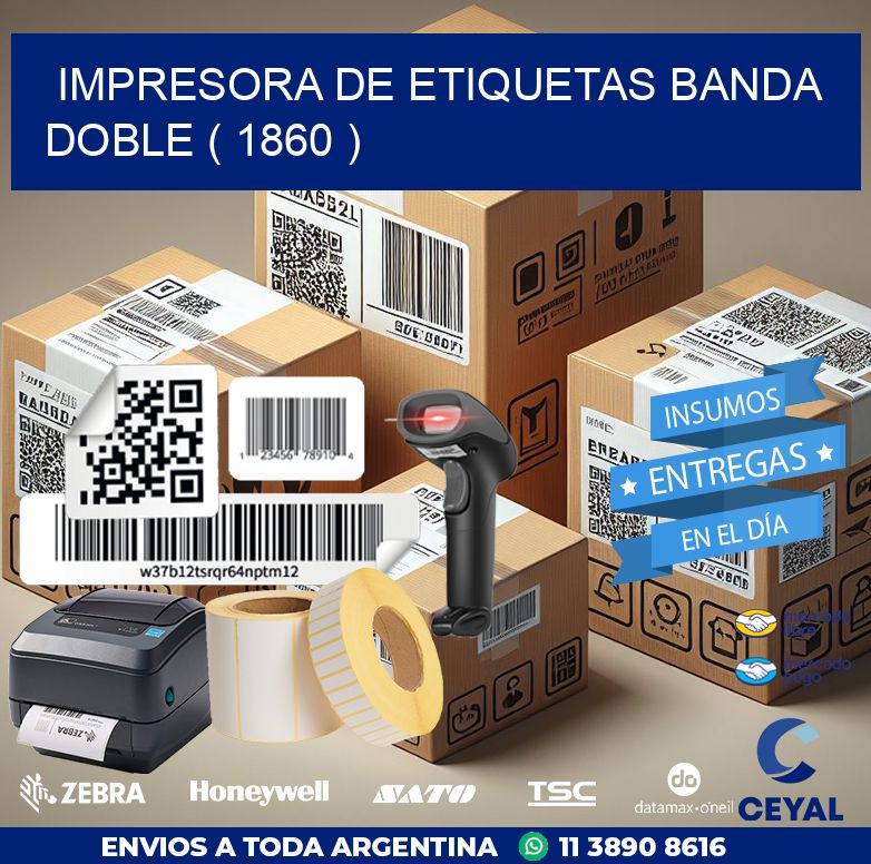impresora de etiquetas banda doble ( 1860 )