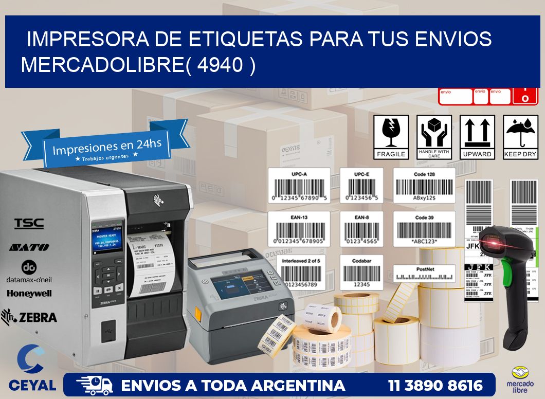 impresora de etiquetas para tus envios mercadolibre( 4940 )
