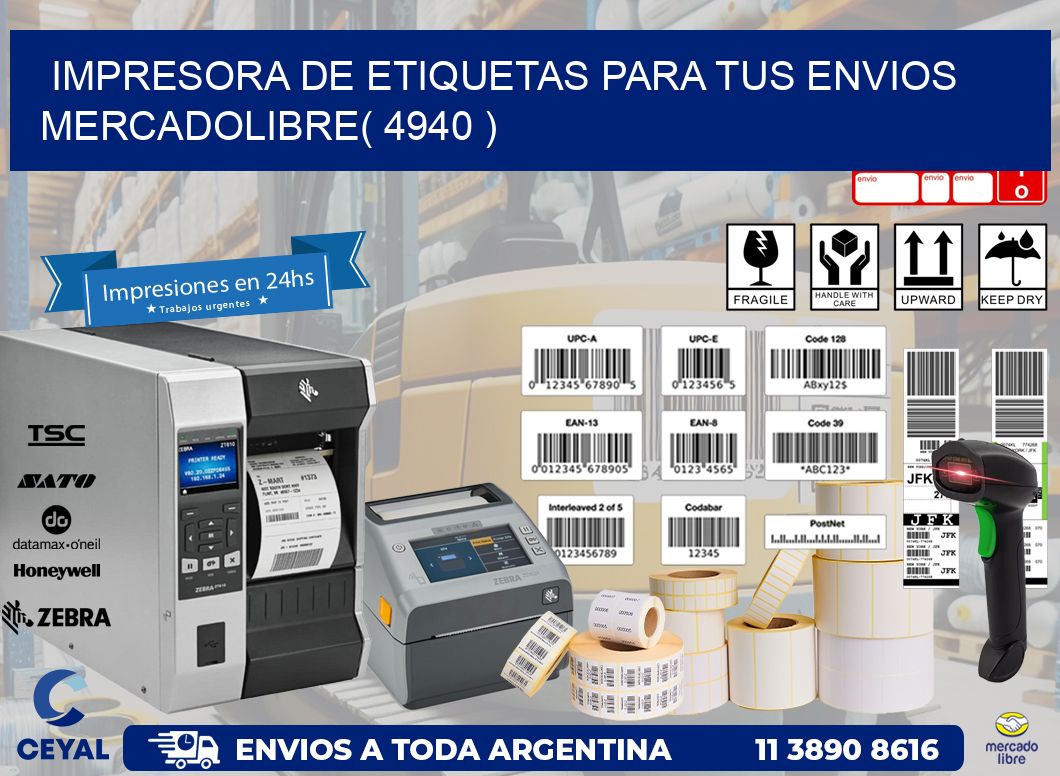 impresora de etiquetas para tus envios mercadolibre( 4940 )