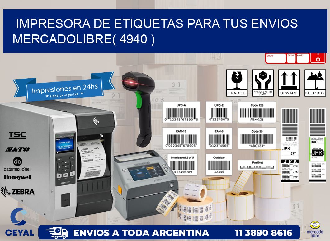 impresora de etiquetas para tus envios mercadolibre( 4940 )