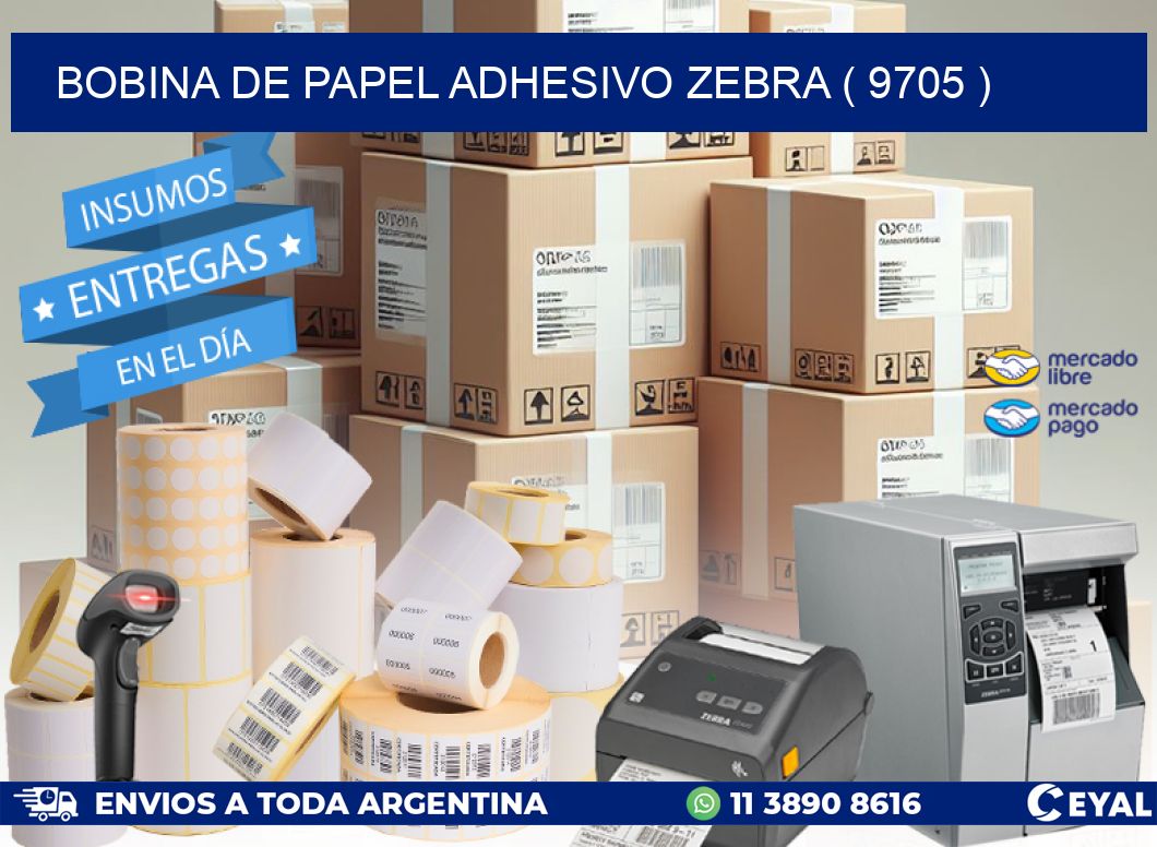 BOBINA DE PAPEL ADHESIVO ZEBRA ( 9705 )