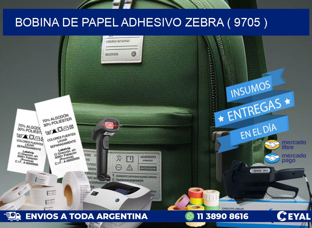 BOBINA DE PAPEL ADHESIVO ZEBRA ( 9705 )