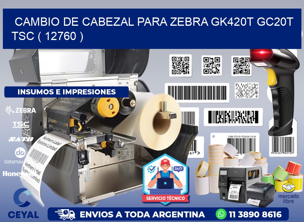 CAMBIO DE CABEZAL PARA ZEBRA GK420T GC20T TSC ( 12760 )