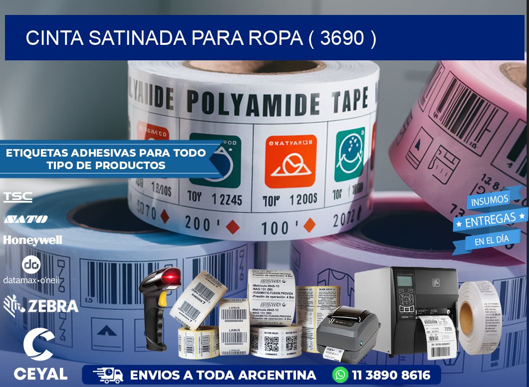 CINTA SATINADA PARA ROPA ( 3690 )