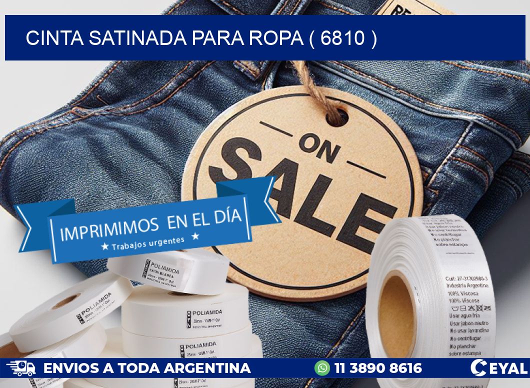 CINTA SATINADA PARA ROPA ( 6810 )