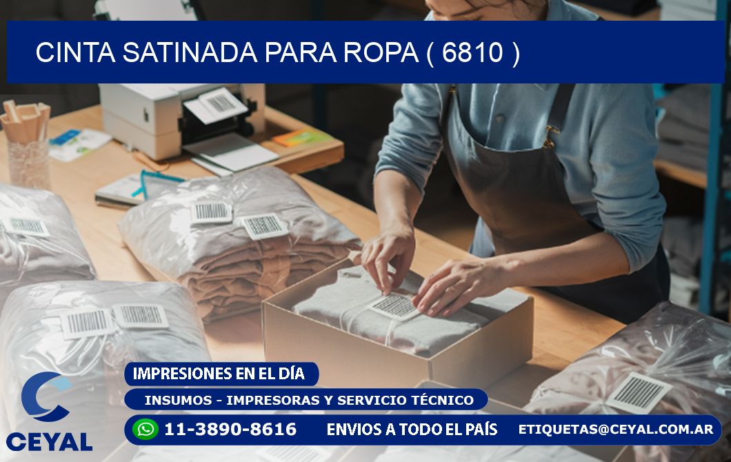 CINTA SATINADA PARA ROPA ( 6810 )