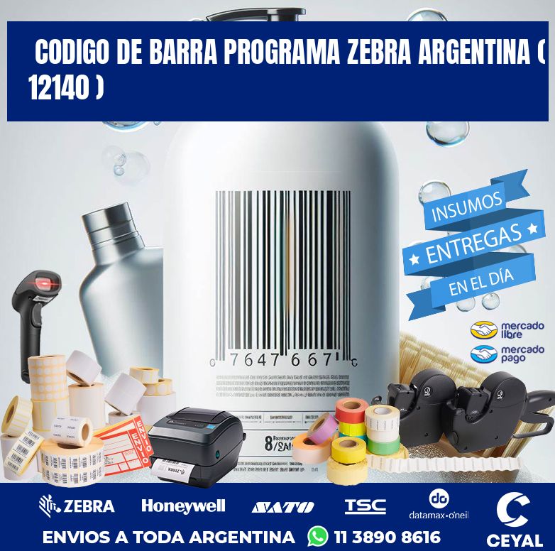 CODIGO DE BARRA PROGRAMA ZEBRA ARGENTINA ( 12140 )
