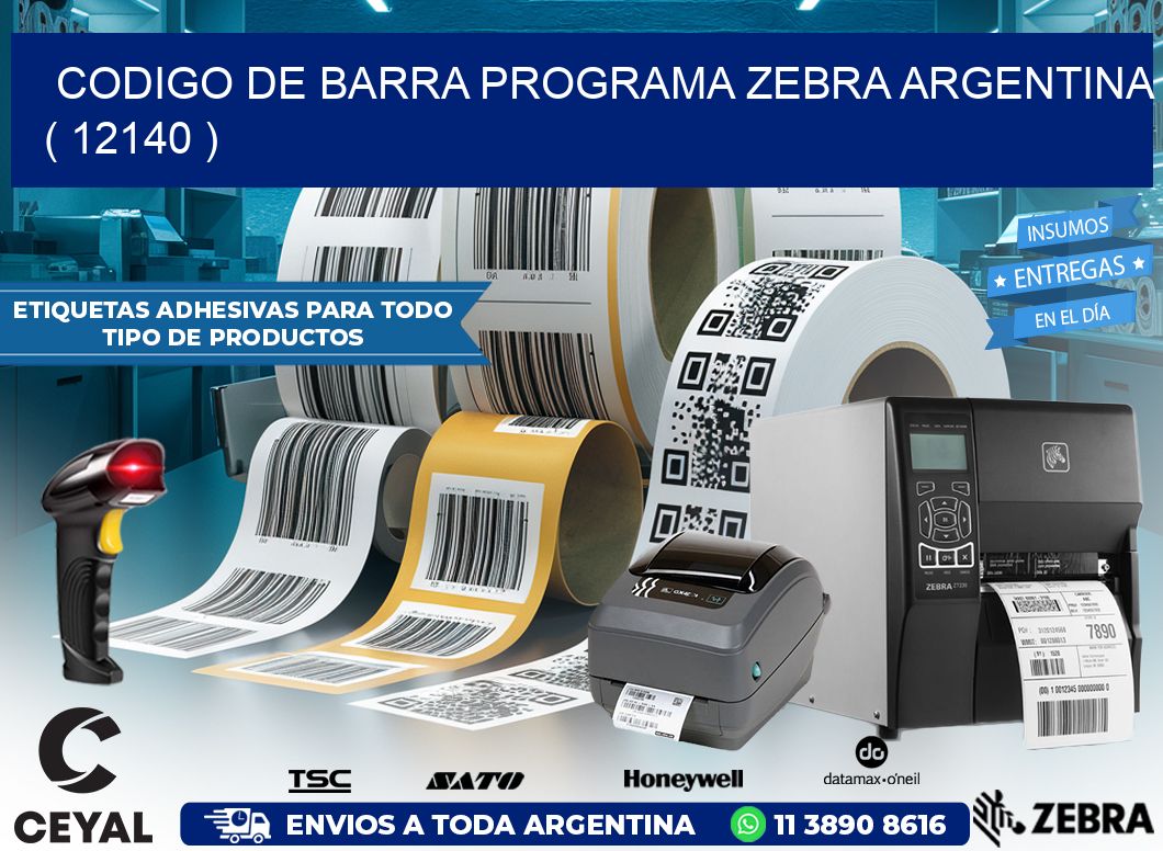 CODIGO DE BARRA PROGRAMA ZEBRA ARGENTINA ( 12140 )