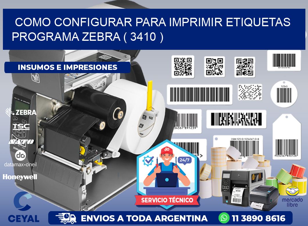 COMO CONFIGURAR PARA IMPRIMIR ETIQUETAS PROGRAMA ZEBRA ( 3410 )