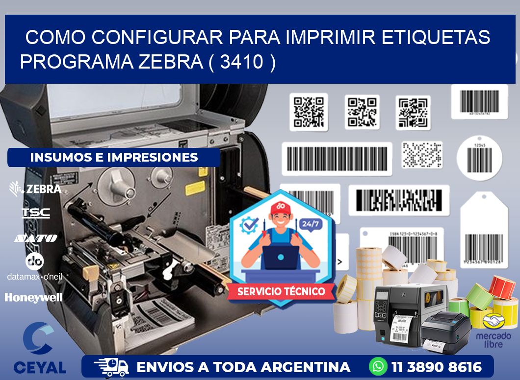 COMO CONFIGURAR PARA IMPRIMIR ETIQUETAS PROGRAMA ZEBRA ( 3410 )